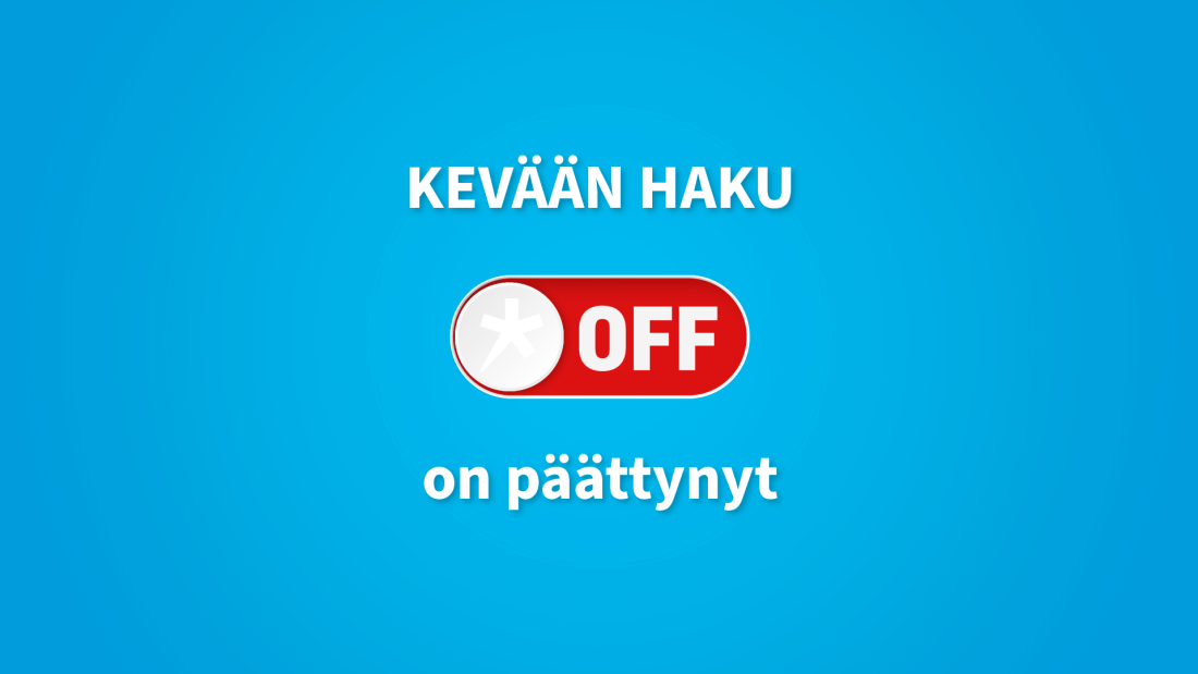 Kevään haku on päättynyt