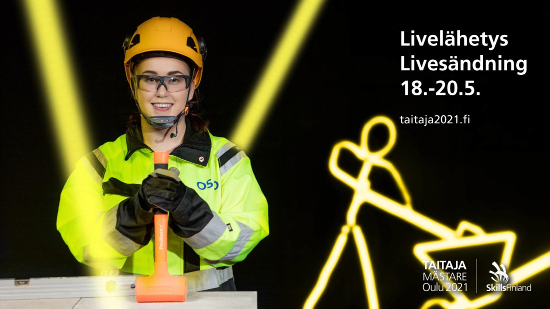 Taitaja-kisojen teemakuva, jossa nuori nainen työvaatteissa ja kypärässä, Teksti: Livelähetys 18-20.5.