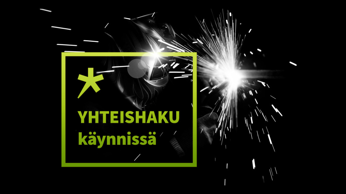 Mustalla taustalla hitsaaja ja kipinöitä sekä teksti Yhteishaku käynnissä.