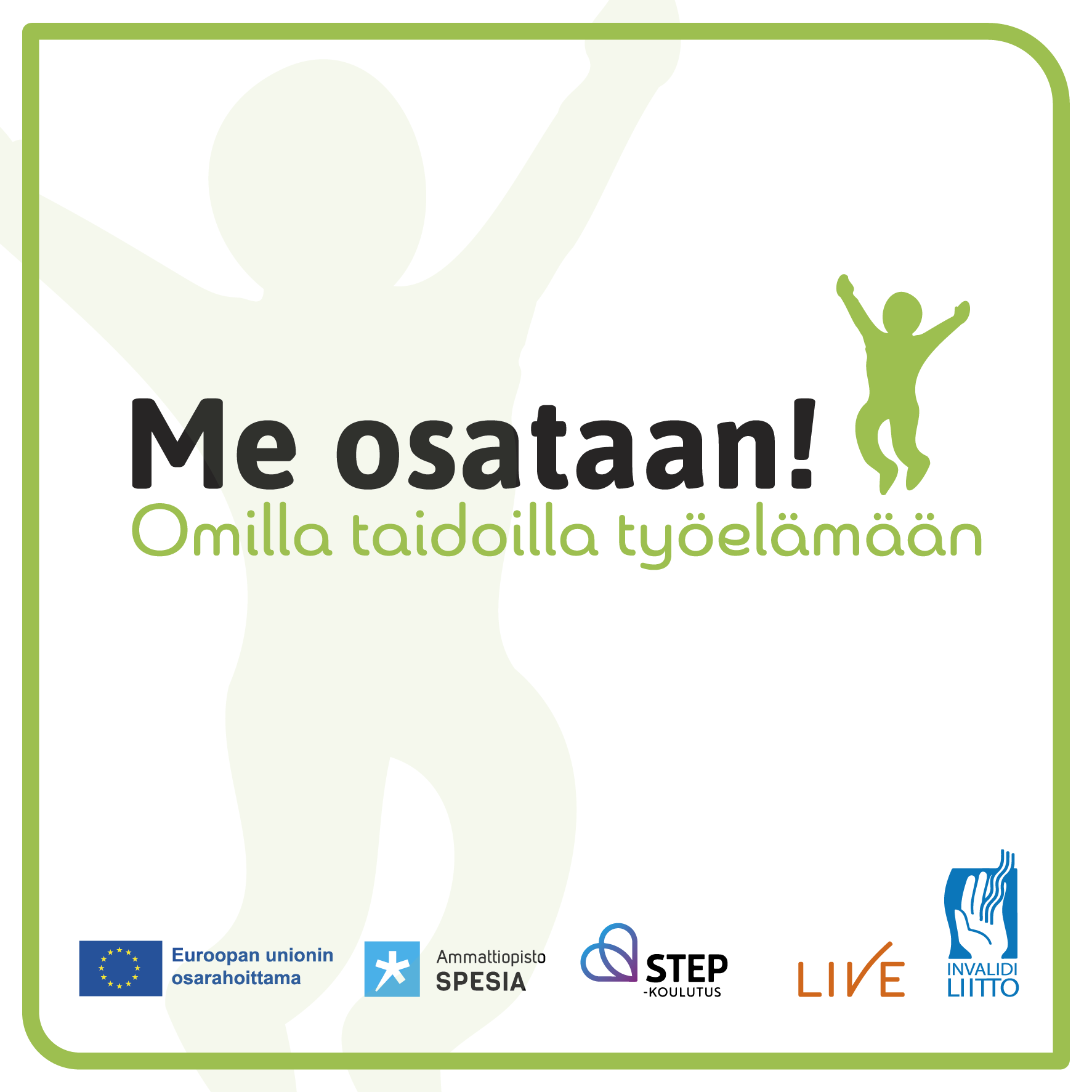 Me osataan, Omilla taidoilla työelämään -hankkeen logo.