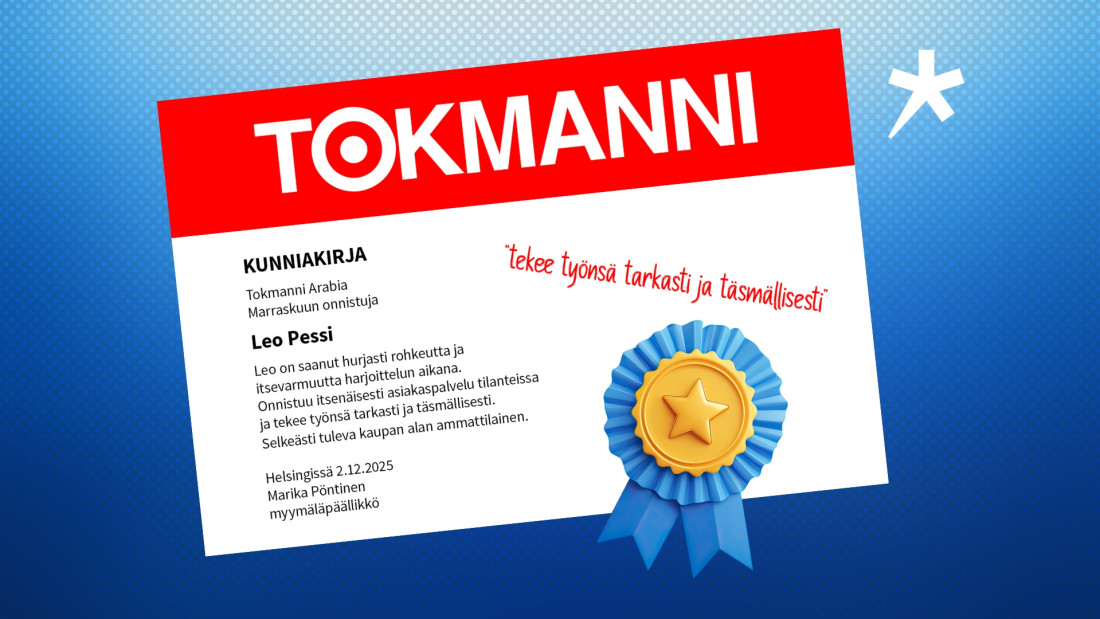 Tokmannin logolla varustettu kunniakirja opiskelijalle mm. tarkasta ja täsmällisestä työstä.