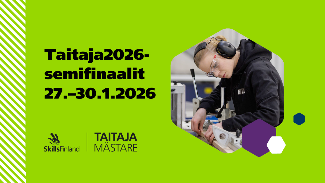 Taitaja2026-semifinaalit, järjestetään 27.–30.1.2026. Taustalla tapahtuman nimi, päivämäärä ja Skills Finland sekä Taitaja Mästare -logot. Henkilö työskentelee teknisen tehtävän parissa, käyttäen työkaluja ja laitteita.