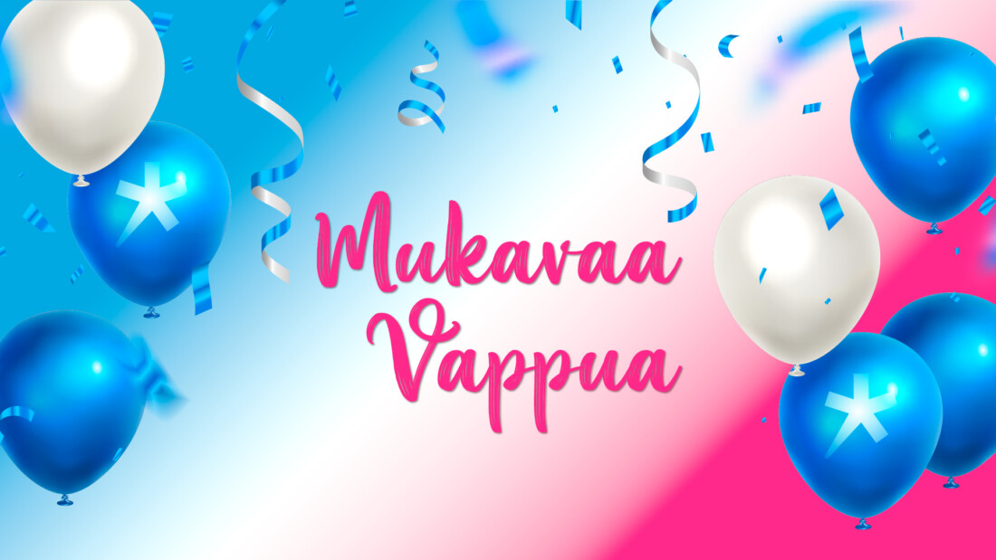 Kuvassa on sinisiä ja valkoisia ilmapalloja ja siinä lukee mukavaa vappua.