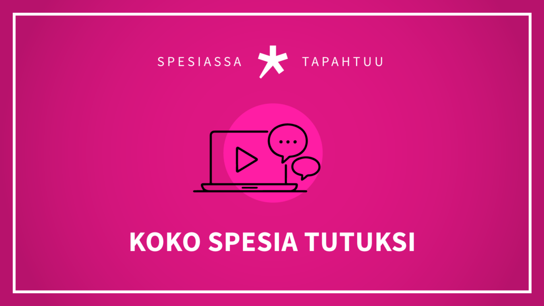 Kuvassa lukee Koko Spesia tutuksi