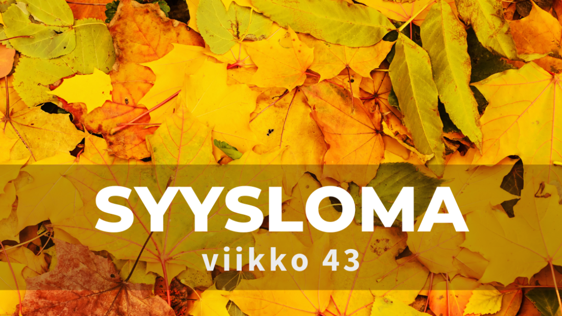 Keltaisia lehtiä maassa ja teksti "syysloma".
